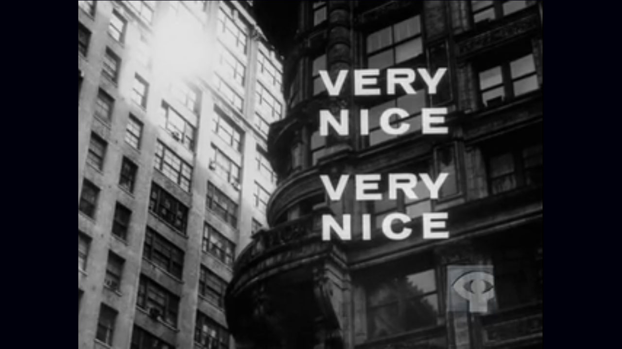 Black and white turn of the century building facade in a city with the text 'VERY NICE, VERY NICE' in bold font over top. 
