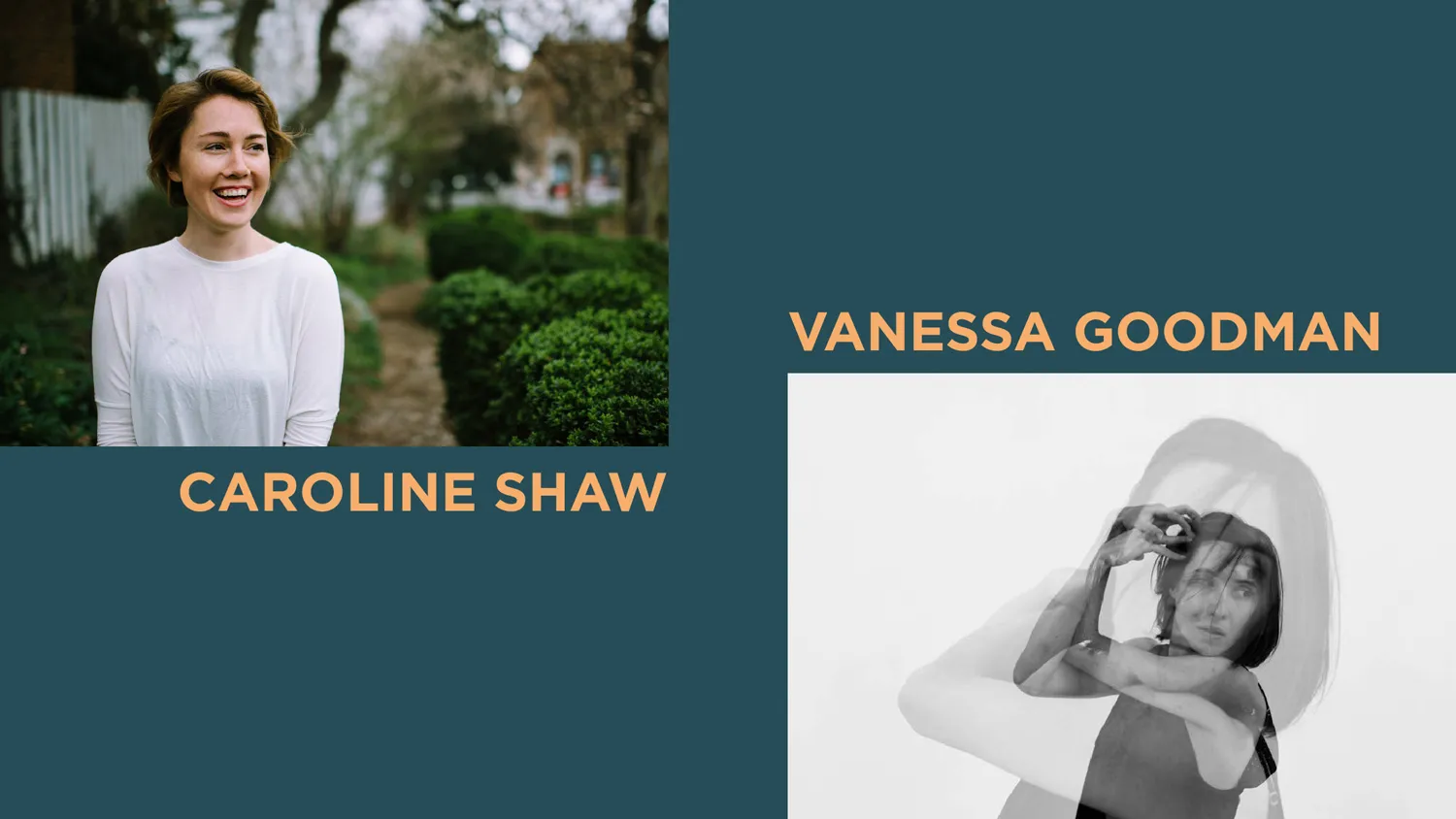Caroline Shaw and Vanessa Goodman